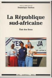  DARBON Dominique, et al. - La République Sud-Africaine. Etat des lieux