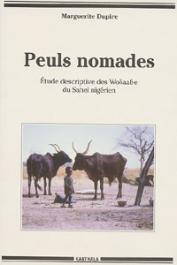  DUPIRE Marguerite - Peuls nomades. Etude descriptive des Wodaabe du Sahel Nigérien