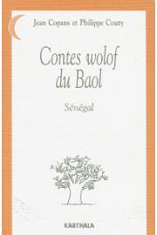  COPANS Jean, COUTY Philippe - Contes Wolof du Baol. Sénégal (éditions ultérieures)