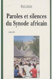 LUNEAU René - Paroles et silences du Synode africain (1984-1995)