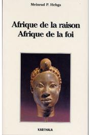  HEBGA Meinrad Pierre - Afrique de la raison, Afrique de la foi