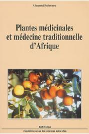  SOFOWORA Abayomi - Plantes médicinales et médecine traditionnelle d'Afrique. Nouvelle édition