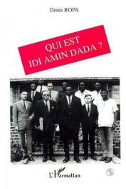  ROPA Denis - Qui est Idi Amin Dada ?