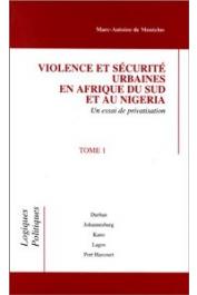  PEROUSE de MONTCLOS Marc-Antoine - Violence et sécurité urbaines en Afrique du Sud et au Nigéria: un essai de privatisation