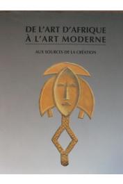  NDIAYE Francine, (texte de) - De l'art d'Afrique à l'art moderne: aux origines de la création