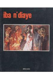  IBA N'DIAYE (ou IBA NDIAYE) - Iba N'diaye (ou Iba N'Diaye), Peindre est se souvenir