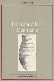  VERNET Robert - Préhistoire de la Mauritanie