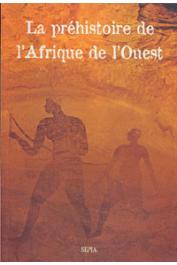  AUMASSIP Ginette - La préhistoire de l'Afrique de l'Ouest. Nouvelles données sur la période récente