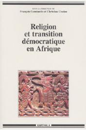  CONSTANTIN François, COULON Christian (dir.)  Religion et transition démocratique en Afrique - 