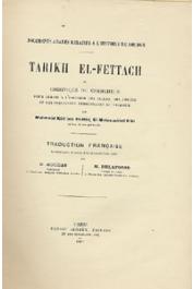 Mahmoud Kati ben el-hadj el Motaouakk el Kati - Tarikh el Fettach ou chronique du chercheur pour servir à l'histoire des villes, des armées et des principaux personnages du Tekrour. Traduction française accompagnée de notes, d'un index et d'une carte