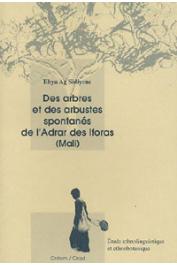  AG SIDIYENE Ehya, LE FLOC'H Edouard, BERNUS Edmond - Des arbres et des arbustes spontanés de l'Adrar des Iforas (Mali): étude ethnolinguistique et ethnobotanique 