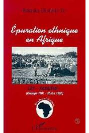  BAKAJIKA BANKAJIKILA Thomas - Epuration ethnique en Afrique: les Kasaïens (Katanga 1961 - Shaba 1992)