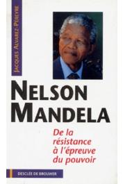  ALVAREZ-PEREYRE Jacques - Nelson Mandela