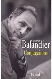  BALANDIER Georges - Conjugaisons