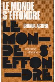  ACHEBE Chinua - Le monde s'effondre