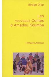 DIOP Birago - Les nouveaux contes d'Amadou Koumba (dernière édition)