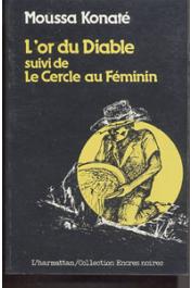  KONATE Moussa - L'or du diable suivi de Le Cercle au féminin