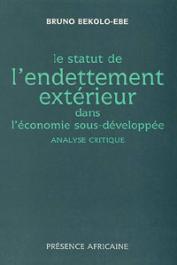  BEKOLO EBE Bruno - Le statut de l'endettement extérieur dans l'économie sous-développée: analyse critique