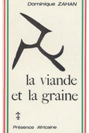  ZAHAN Dominique - La viande et la graine. Mythologie dogon