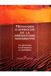  AUMASSIP Ginette, (éditeur) - Méthodes d'approche de la préhistoire saharienne: les gisements: reconnaissance et exploitation