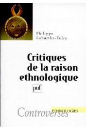  LABURTHE-TOLRA Philippe - Critiques de la raison ethnologique