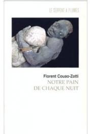  COUAO-ZOTTI Florent - Notre pain de chaque nuit