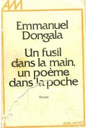  DONGALA Emmanuel Boundzéki - Un fusil dans la main, un poème dans la poche