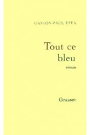  EFFA Gaston-Paul - Tout ce bleu