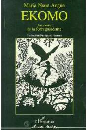  ANGÜE Maria Nsue - Ekomo: au cœur de la forêt guinéenne