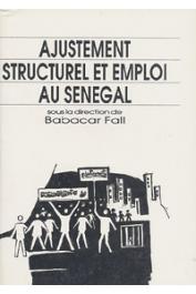  FALL Babacar, (sous la direction de) - Ajustement structurel et emploi au Sénégal