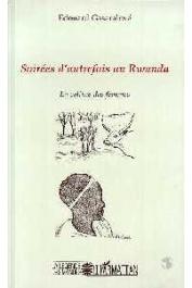  GASARABWE Edouard - Soirées d'autrefois au Rwanda: la colline des femmes (édition 1998)
