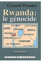 Gérard Prunier - Rwanda, le génocide