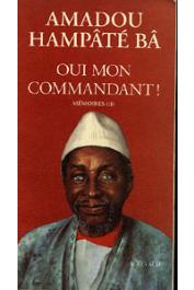  BA Amadou Hampate - Oui mon commandant ! (Mémoires II)