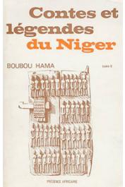  BOUBOU HAMA - Contes et légendes du Niger. Tome V