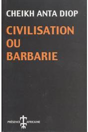  DIOP Cheikh Anta - Civilisation ou barbarie