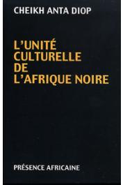  DIOP Cheikh Anta - L'unité culturelle de l'Afrique noire. Domaine du patriarcat et du matriarcat dans l'antiquité classique