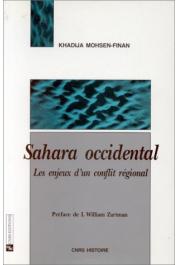 MOHSEN-FINAN Khadija - Sahara occidental. Les enjeux d'un conflit régional