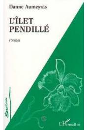  AUMEYRAS Danne - L'îlet Pendillé