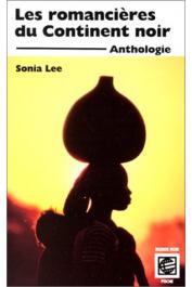  LEE Sonia, (éditeur) - Les romancières du continent noir: anthologie