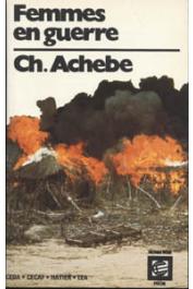  ACHEBE Chinua - Femmes en guerre et autres nouvelles