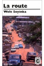  SOYINKA Wole - La route