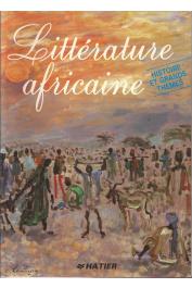  CHEVRIER Jacques, TRAORE El Hadj Amadou Tidiane - Littérature africaine: histoire et grands thèmes