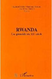  VERDIER R., DECAUX E., CHRETIEN Jean-Pierre (Editeurs) - Rwanda, un génocide du XXème siècle