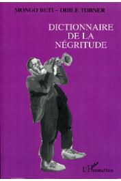  MONGO BETI, TOBNER Odile - Dictionnaire de la négritude