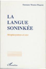  DIAGANA Ousmane Moussa - La langue Soninké. Morphosyntaxe et sens: à travers les parler de Kaédi (Mauritanie)