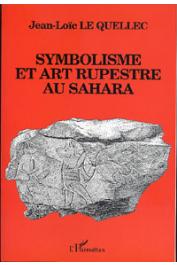  LE QUELLEC Jean-Loïc - Symbolisme et art rupestre au Sahara