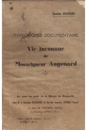  AUGOUARD, (Chanoine) - Physionomie documentaire ou vie inconnue de Monseigneur Augouard