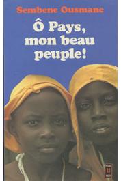  SEMBENE Ousmane - Ô pays, mon beau peuple !