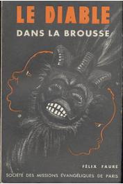  FAURE Félix - Le diable dans la brousse. Nouvelle édition