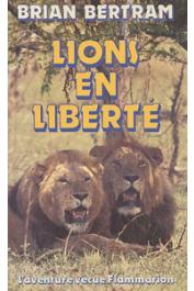  BERTRAM Brian - Lions en liberté